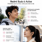 Xiaomi Redmi Buds 6 Active +  Smartwatch Deportivo HD